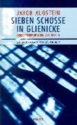 Jakob Augstein - Sieben Schüsse in Glienicke: Gerichtsreportagen aus Berlin - Preis vom 30.09.2026 22:30:23 h