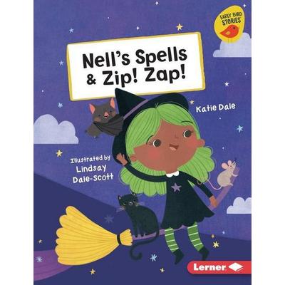 Nell's Spells & Zip! Zap!, Gebundene Ausgabe von Katie Dale, Lerner Publications, 978-1-72845-879-3