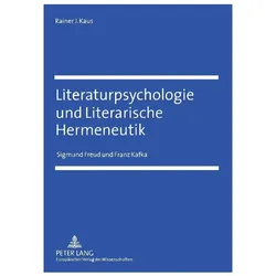 Literaturpsychologie und Literarische Hermeneutik, Fachbücher von Rainer J. Kaus, Rainer J Kaus