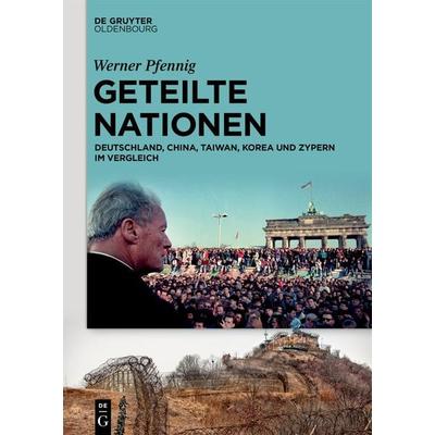 Geteilte Nationen, Gebundene Ausgabe von Werner Pfennig, De Gruyter Mouton, 978-3-11-143149-9