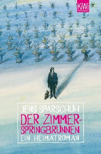 Jens Sparschuh - Der Zimmerspringbrunnen: Ein Heimatroman - Preis vom 14.10.2026 23:07:16 h