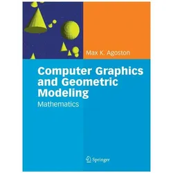 Computer Graphics and Geometric Modelling, Fachbücher von Max K. Agoston