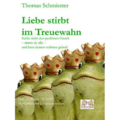 Liebe stirbt im Treuewahn, Taschenbuch von Thomas Schmiester, Mauer Verlag, 978-3-86812-333-3