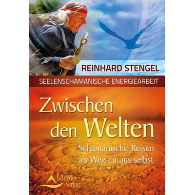 Zwischen den Welten, Taschenbuch von Reinhard Stengel, Schirner, 978-3-8434-5096-6