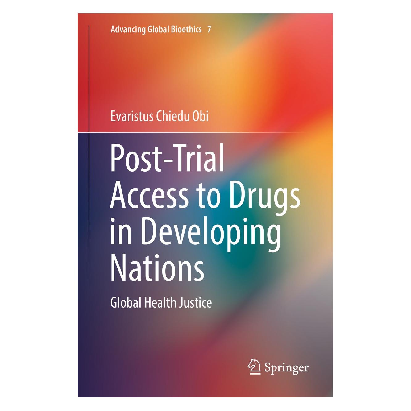 Springer Chiedu Obi:Post-Trial Access to Drugs i (Englisch, Hardcover, Evaristus Chiedu Obi) (9783319600260)