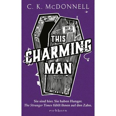This Charming Man, Gebundene Ausgabe von C. K. McDonnell, Eichborn