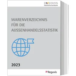 Warenverzeichnis für die Aussenhandelsst, Fachbücher von Reguvis Fachmedien, Statistisches Bundesamt