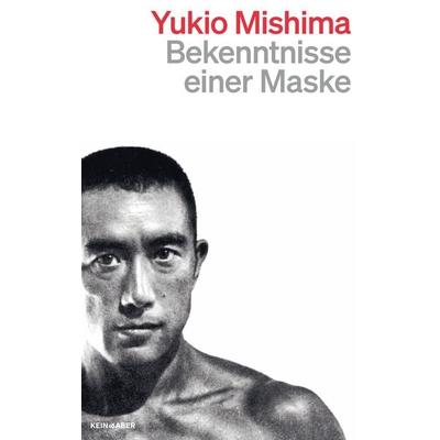 Bekenntnisse einer Maske, Taschenbuch von Yukio Mishima, Kein & Aber, 978-3-0369-6142-2