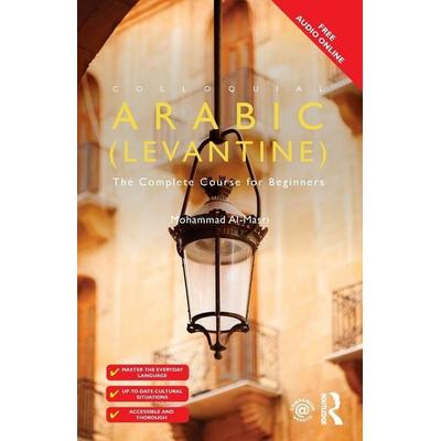 Colloquial Arabic (Levantine), Taschenbuch von Mohammad Al-Masri, Taylor & Francis, 978-0-415-72685-6