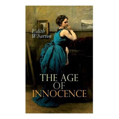 The Age of Innocence, Taschenbuch von Edith Wharton, E-artnow, 978-80-273-3944-0