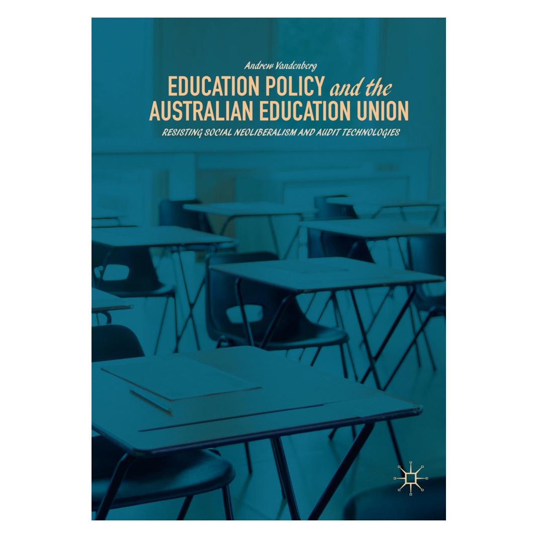 Springer Education Policy and the Australian Education Union (Englisch, Softcover, Andrew Vandenberg) (56056780)