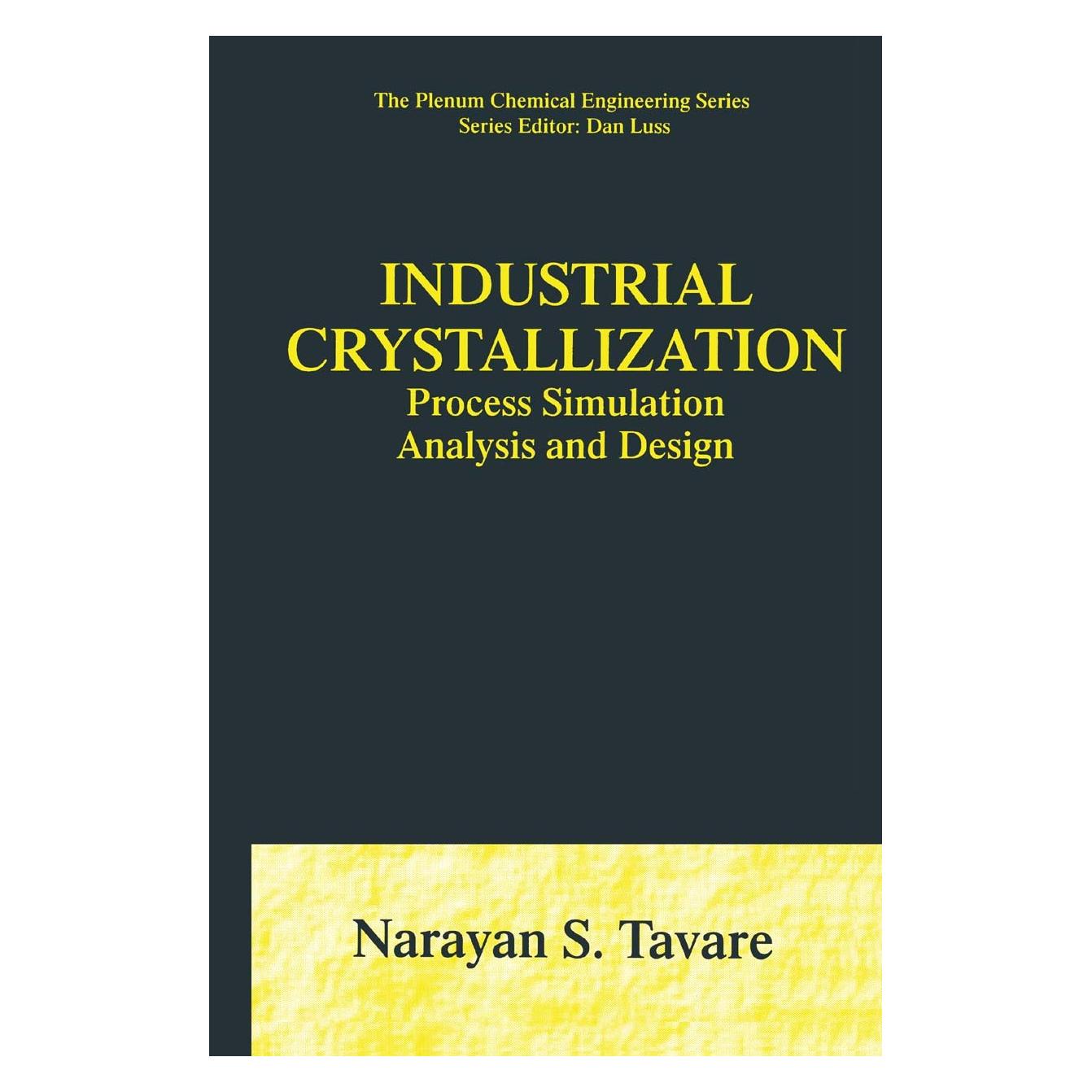 Springer Industrial Crystallization (Englisch, Hardcover, Narayan S Tavare, Narayan S. Tavare) (9780306448614)