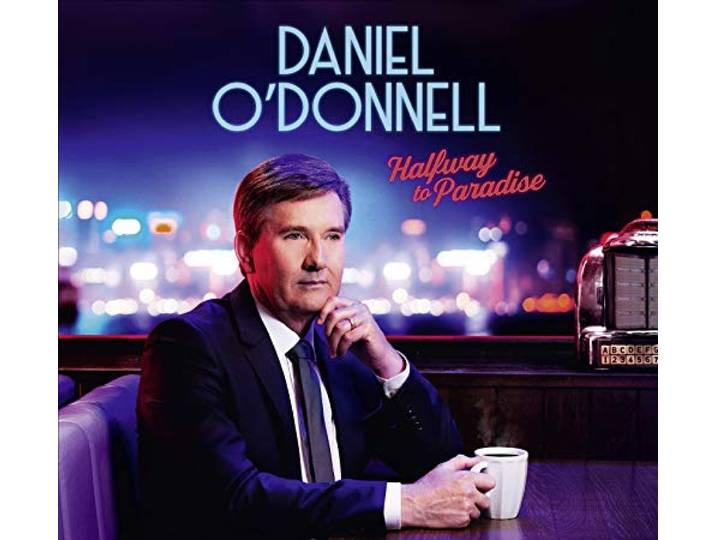 Daniel O'Donnell - Halfway To Paradise