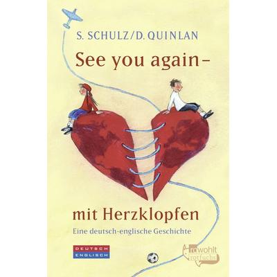 See you again - mit Herzklopfen, Taschenbuch von Stefanie Schulz,Daniel Quinlan, Rowohlt Taschenbuch