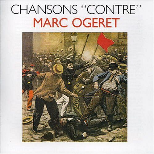 Marc Ogeret - Chanson Contre - Preis vom 11.10.2026 03:10:56 h