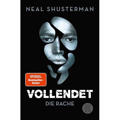 Vollendet - Die Rache, Taschenbuch von Neal Shusterman, Fischer Sauerländer, 978-3-7335-0718-3