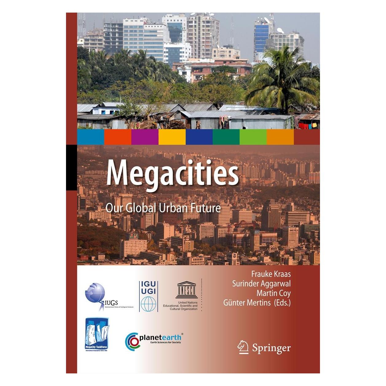 Springer Megacities (Englisch, Hardcover, Frauke Kraas, Günter Mertins, Martin Coy, Surinder Aggarwal) (9789048134168)