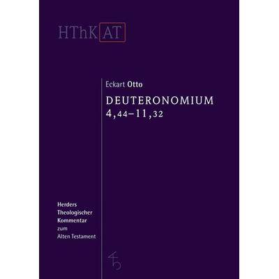 Deuteronomium 1-11, Gebundene Ausgabe von Eckart Otto, Herder, 978-3-451-34145-8