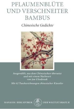 Jan Ulenbrook - Pflaumenblüte und verschneiter Bambus: Chinesische Gedichte - Preis vom 14.10.2026 23:07:16 h