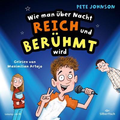 Wie man über Nacht reich und berühmt wird - Pete Johnson, Audio, 9783844937091