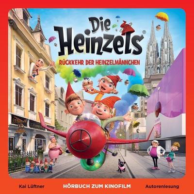Die Heinzels - Rückkehr der Heinzelmännchen (Hörbuch zum Kinofilm) - Kai Lüftner, Audio, 4064066271572
