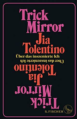 Jia Tolentino - Trick Mirror: Über das inszenierte Ich - Preis vom 13.10.2026 19:28:25 h