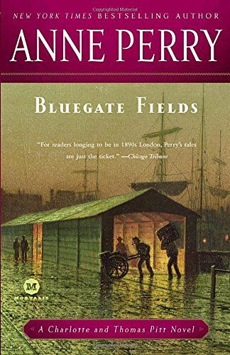 Anne Perry - Bluegate Fields: A Charlotte and Thomas Pitt Novel - Preis vom 10.10.2026 11:48:34 h