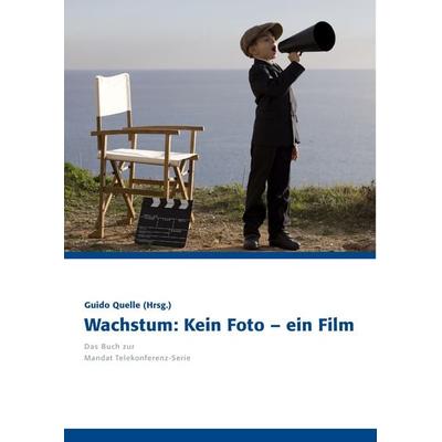 Wachstum: Kein Foto – ein Film, Gebundene Ausgabe von , BoD – Books on Demand, 978-3-7322-4072-2