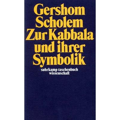 Zur Kabbala und ihrer Symbolik, Taschenbuch von Gershom Scholem, Suhrkamp, 978-3-518-27613-6