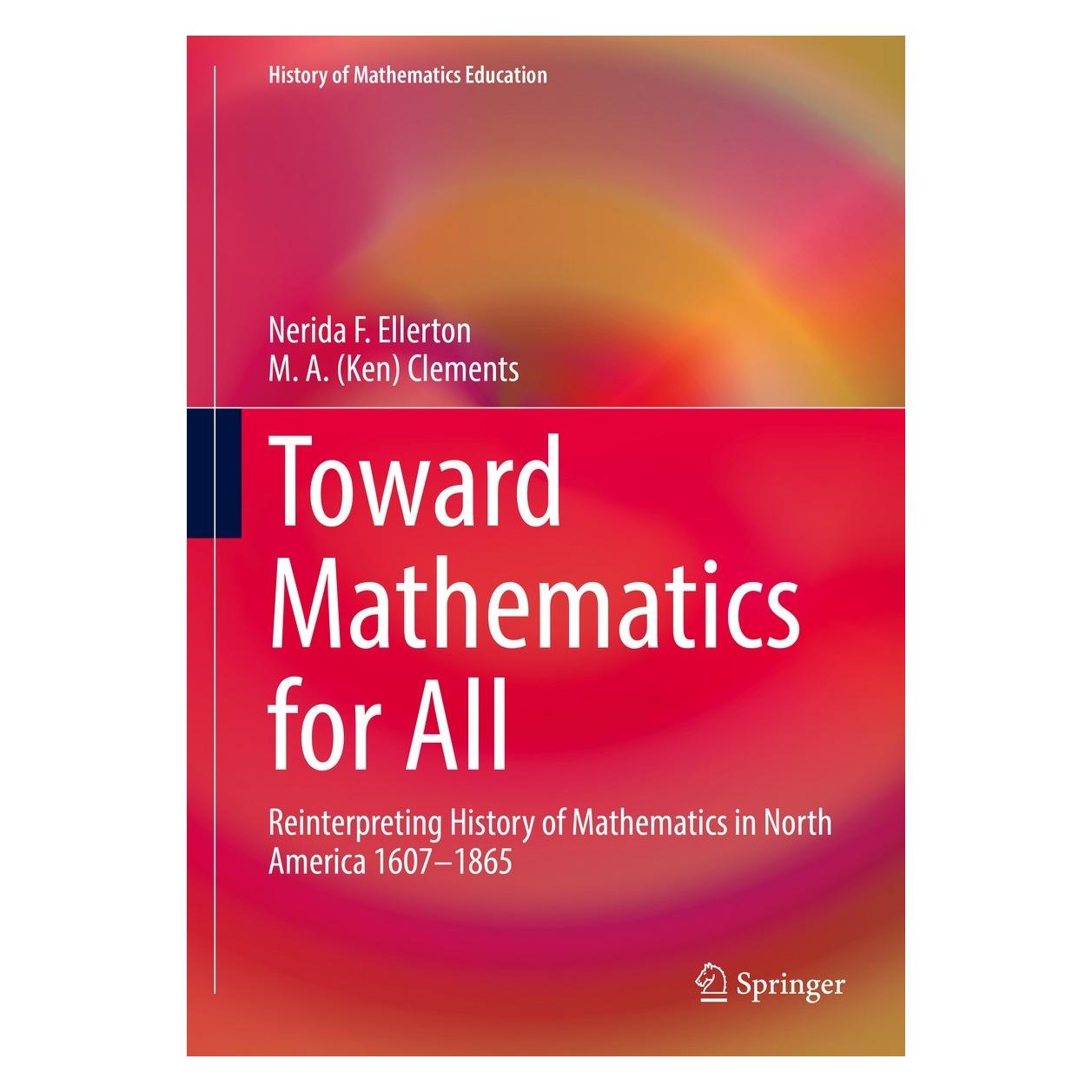 Springer Toward Mathematics for All (Englisch, Hardcover, M. A. Clements, Nerida Ellerton) (9783030857233)