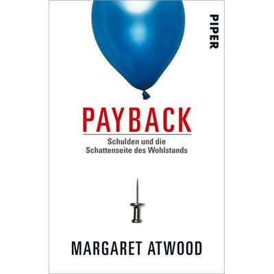 Payback, Taschenbuch von Margaret Atwood, Piper Taschenbuch, 978-3-492-31346-9