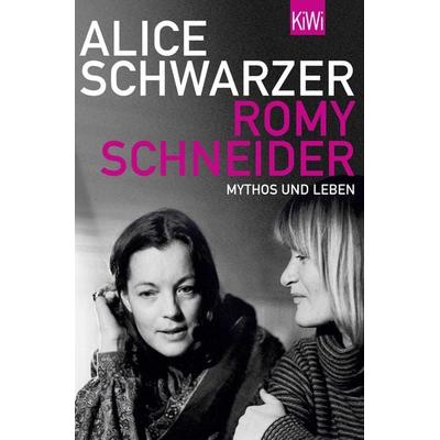 Romy Schneider, Taschenbuch von Alice Schwarzer, Kiepenheuer & Witsch