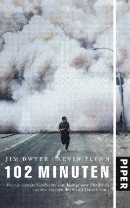 Jim Dwyer - 102 Minuten: Die nie erzählte Geschichte vom Kampf ums Überleben in den Türmen des World Trade Centers - Preis vom 18.10.2026 15:28:09 h