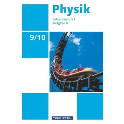 Physik 9./10. Schuljahr - Ausgabe A - Schülerbuch Sekundarstufe I, Gebundene Ausgabe von Helmut F. Mikelskis,Gerd Boysen,Udo Backhaus,Hans-Joachim