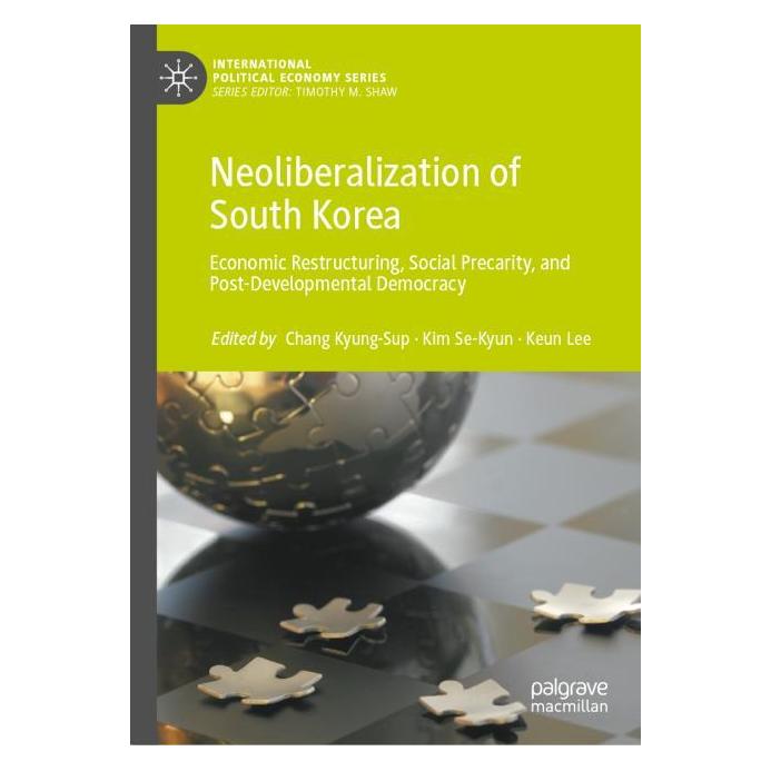 Springer Neoliberalization of South Korea (Englisch, Hardcover, Keun Lee, Kyung-Sup Chang, Se-Kyun Kim) (57303420)