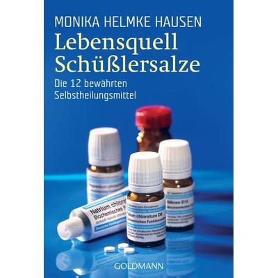 Lebensquell Schüßlersalze, Taschenbuch von Monika Helmke Hausen, Goldmann