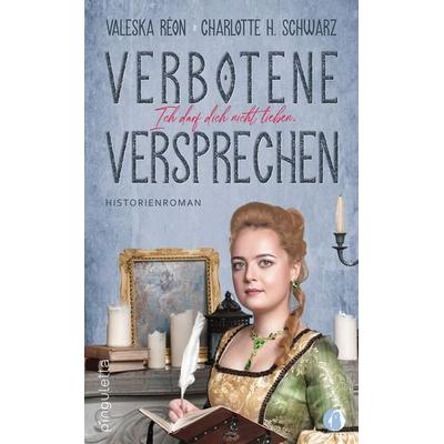 Verbotene Versprechen, Taschenbuch von Valeska Réon,Charlotte H. Schwarz, Pinguletta Verlag, 978-3-948063-40-5