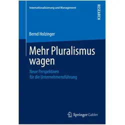 Mehr Pluralismus wagen, Fachbücher von Bernd Holzinger