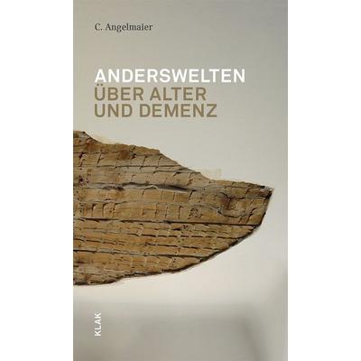 Anderswelten, Taschenbuch von C. Angelmaier, KLAK Verlag