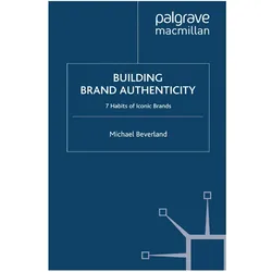 Building Brand Authenticity, Fachbücher von M. Beverland