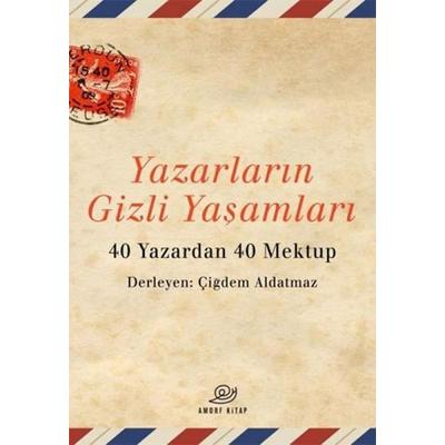 Yazarlarin Gizli Yasamlari, Taschenbuch von Kolektif, Amorf Kitap