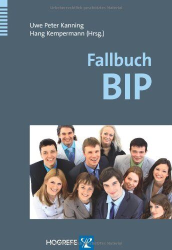 Kanning, Uwe Peter - Fallbuch BIP: Das Bochumer Inventar zur berufsbezogenen Persönlichkeitsbeschreibung in der Praxis - Preis vom 30.09.2026 09:01:18 h