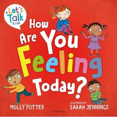 How Are You Feeling Today?, Taschenbuch von Molly Potter, Bloomsbury Publishing, 978-1-80199-227-5