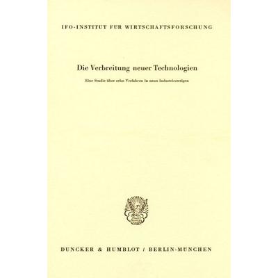 Die Verbreitung neuer Technologien., Taschenbuch von , Duncker & Humblot, 978-3-428-02315-8