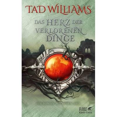 Das Herz der verlorenen Dinge, Gebundene Ausgabe von Tad Williams, Klett Cotta, 978-3-608-96144-7