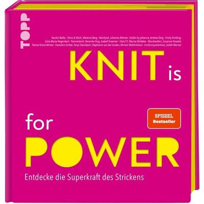 KNIT is for POWER, Gebundene Ausgabe von Frechverlag,Kerstin Balke,Melanie Berg,Teresa Gloria Winter,Johanna Böhme, Frechverlag GmbH,
