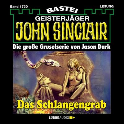 Das Schlangengrab - John Sinclair, Band 1730 - Jason Dark, Audio, 4066004410081