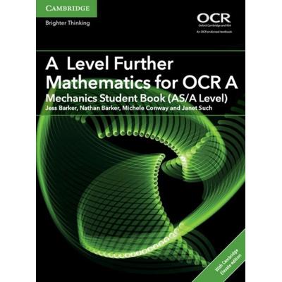 A Level Further Mathematics for OCR Mechanics Student Book (As/A Level) with Digital Access (2 Years), Taschenbuch von Jess Barker,Nathan