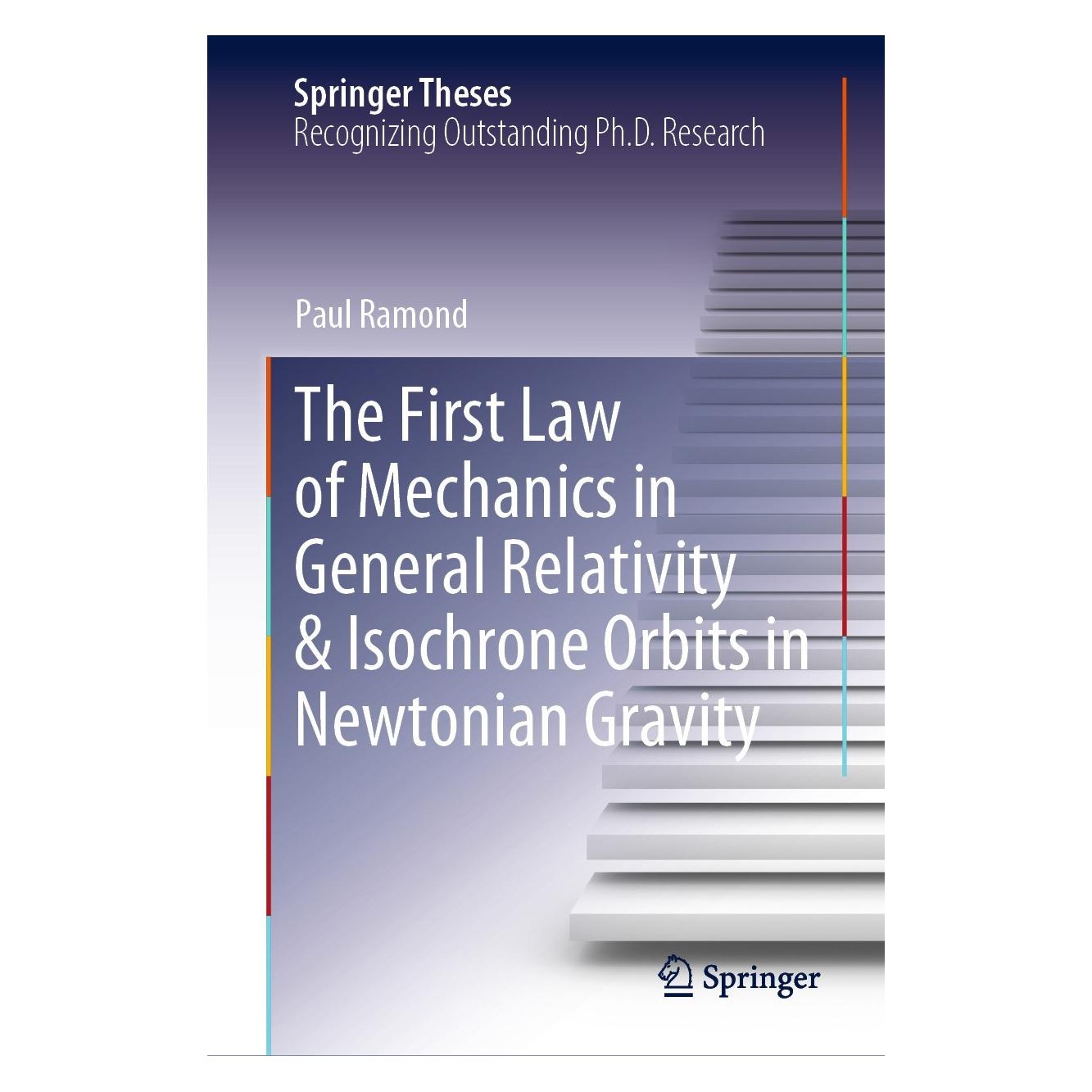 Springer The First Law of Mechanics in General Relativity & Isochrone Orbits in Newtonian Gravity (Englisch, Hardcover, Paul Ramond) (9783031179631)