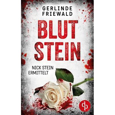 Blutstein, Taschenbuch von Gerlinde Friewald, Dp Verlag, 978-3-9899815-5-3